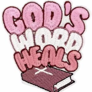 God’s Word Heals Embroidered Patch